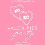 Valen-Pie Party & Candle Making Class