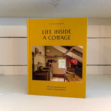 Life Inside a Cottage