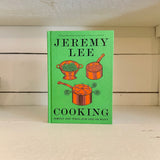 Cooking: Simply and Well, for One or Many